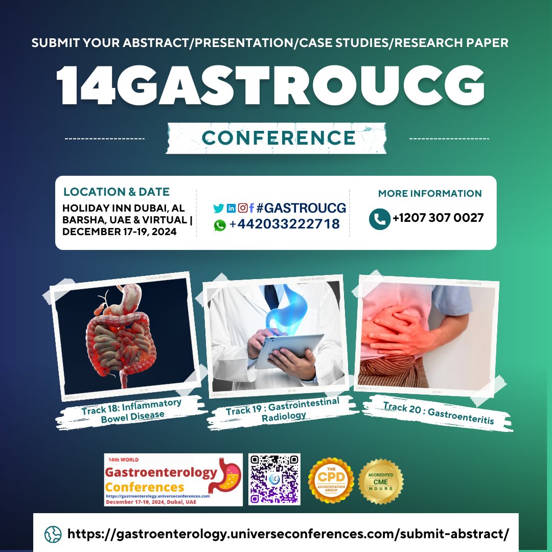 Call for Abstract: The 14th World Gastroenterology, IBD & Hepatology Conference from Dec 17-19, 2024, in Holiday Inn Dubai, UAE & Virtual …troenterology.universeconferences.com/submit-abstrac… wa.me/442033222718?t… #IBD #CrohnsDisease #UlcerativeColitis #GIRadiology #GastrointestinalImaging #Abdominal