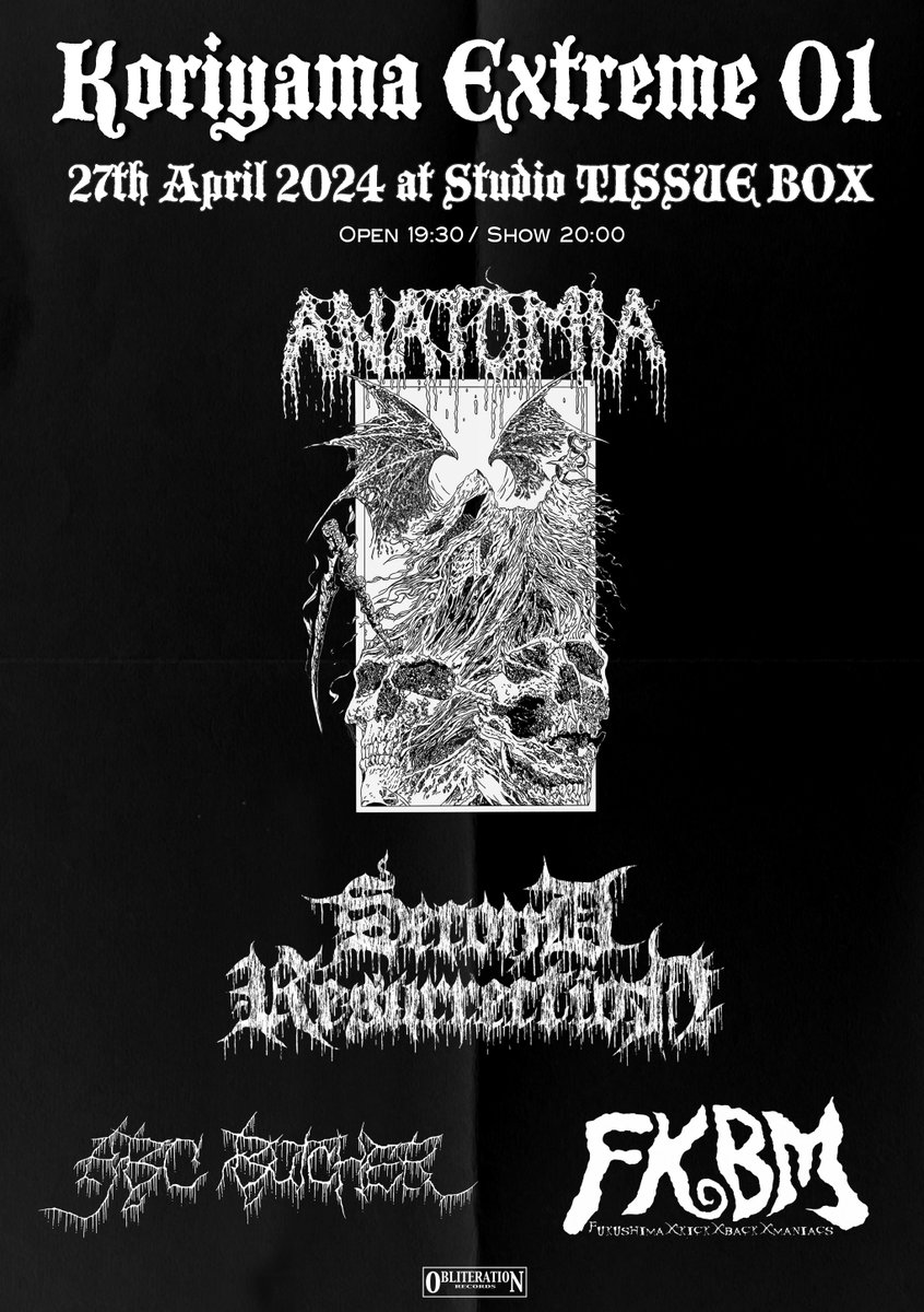 harumagedon's tweet image. 4月27日 郡山エクストリーム 01 at Studio Tissue Box (福島県郡山市中町11-1-3F)
オープン : 19:30

チケット 当日券のみ 1500円
※ 当日、会場受付にてチケット代をご精算ください。

20:00 - ABC BUTCHER
20:45 - FxKxBxM
21:30 - ANATOMIA
22:25 -SECOND RESURRECTION