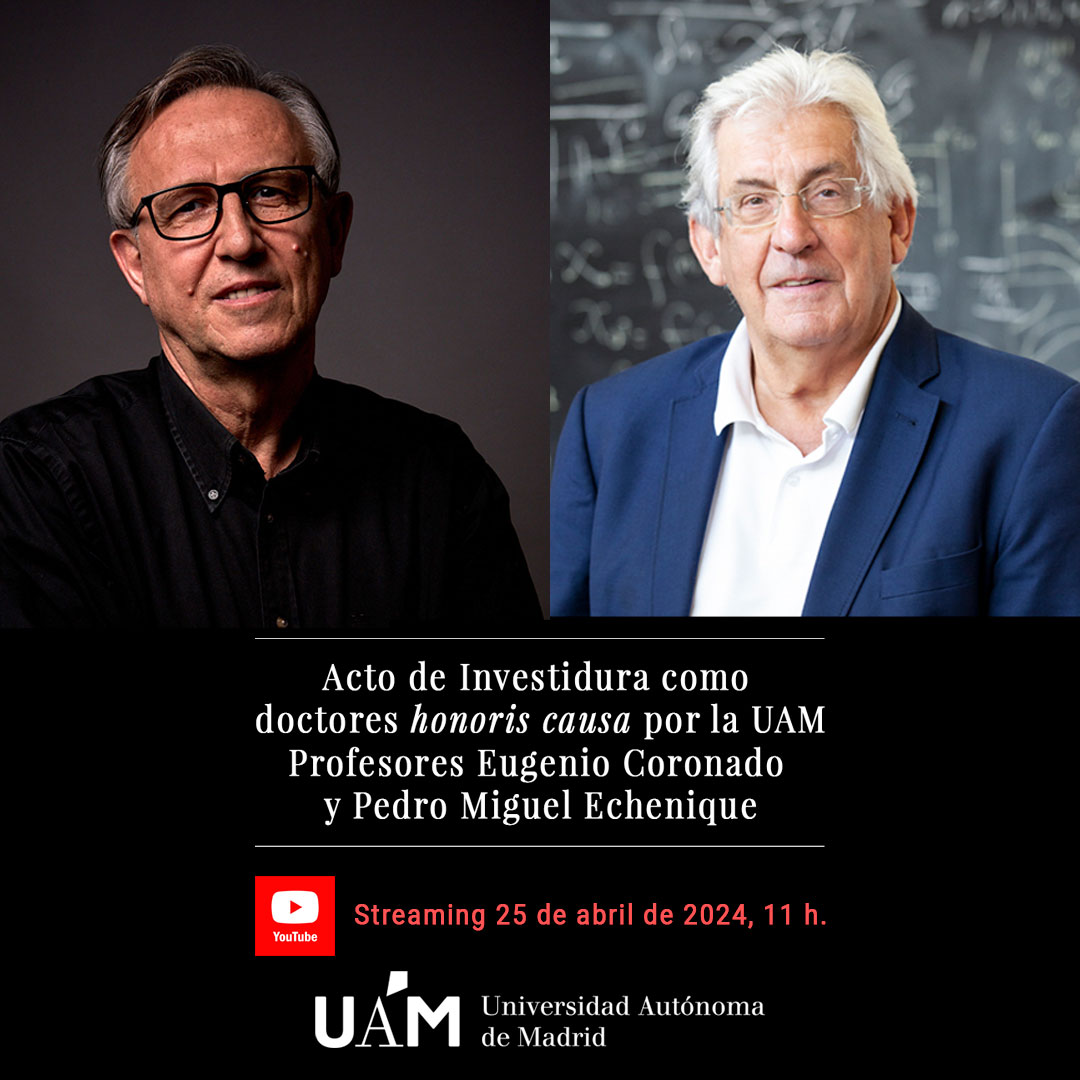 Mañana, 25 de abril, la #UAM celebra el Acto de Investidura como doctores ‘honoris causa’ de los profesores Eugenio Coronado y Pedro Miguel Echenique. 🎓 ➡️ Síguelo a partir de las 11 h en YouTube: bit.ly/4aJJjkta @OrgulloUAM uam.es @ICMol_UV…