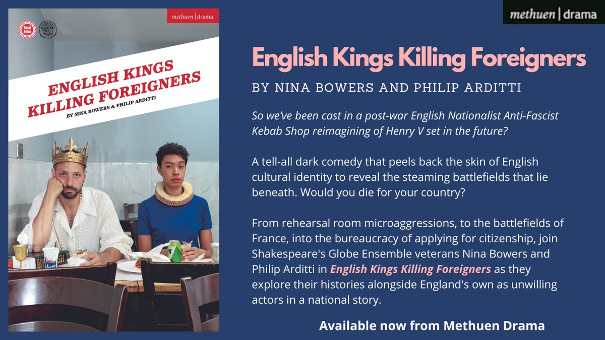 MethuenDrama's tweet photo. Happy Publication Day to @NinaB0wers &amp; @parditti for their play ENGLISH KINGS KILLING FOREIGNERS! This absorbing dark comedy is now on at @CamdenPT. Explore the story further and purchase your own copy at the venue, online, and in bookshops. https://t.co/gwIE3mV5Ey