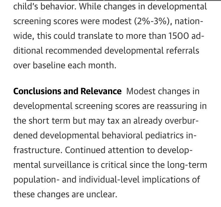 US study on 0-5yo found 2-3% decline in communication, problem-solving & personal-social domains during pandemic. No changes in fine or gross motor domains. But no stratification by socioeconomic status Equates to ~1500 additional referrals per month jamanetwork.com/journals/jamap…