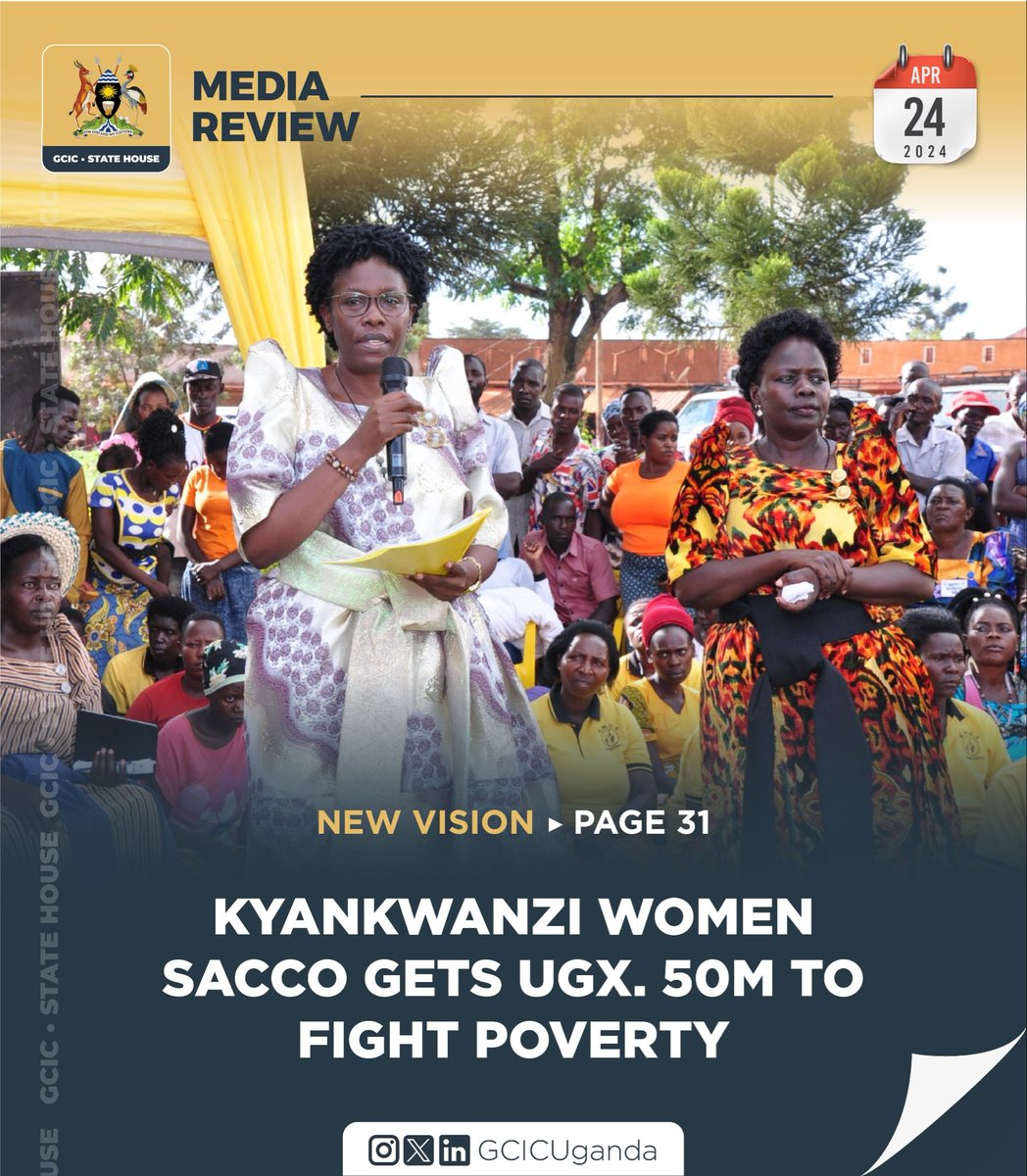Kyankwazi women SACCO gets UGX 50 million to fight poverty. 
#GCICMediaReview #OpenGovUg