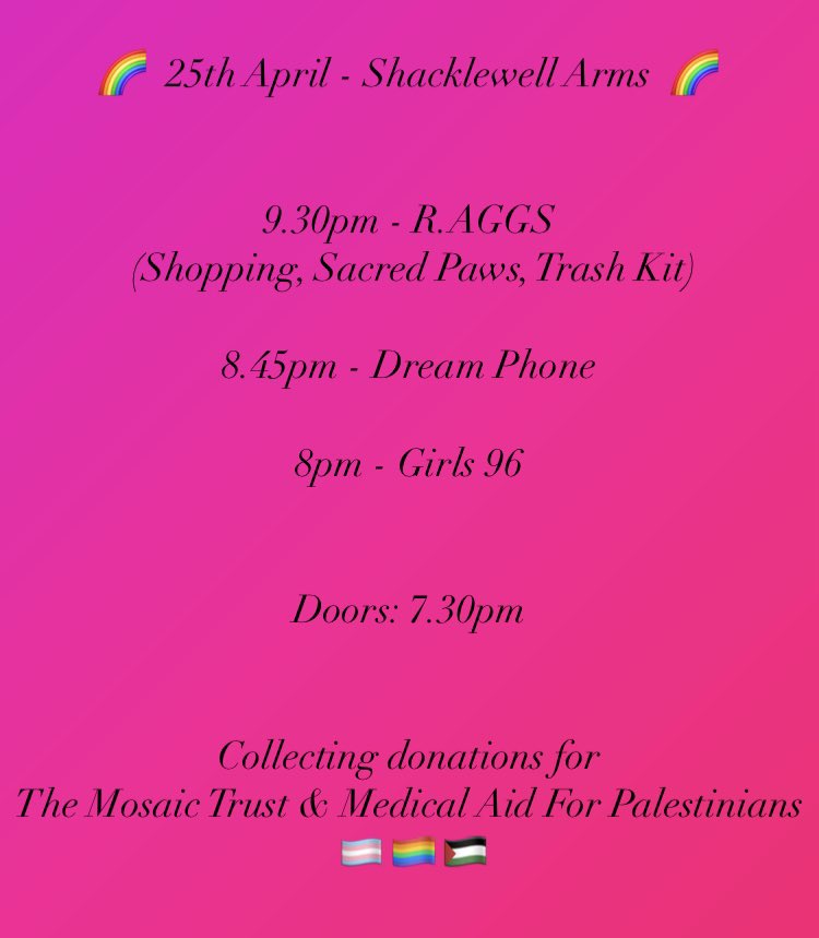 🌈 TOMORROW! 🌈 We'll be back at @ShacklewellArms with special headliner @ray_aggs plus support from @wearedreamphone & Girls 96 - we can't wait! 💕 🎟 Tickets cheaper and better in adv - link.dice.fm/7Jiz0t9k3Ib?sh… Collecting donations for @TheMosaicTrust & @MedicalAidPal 🏳️‍🌈🏳️‍⚧️🇵🇸