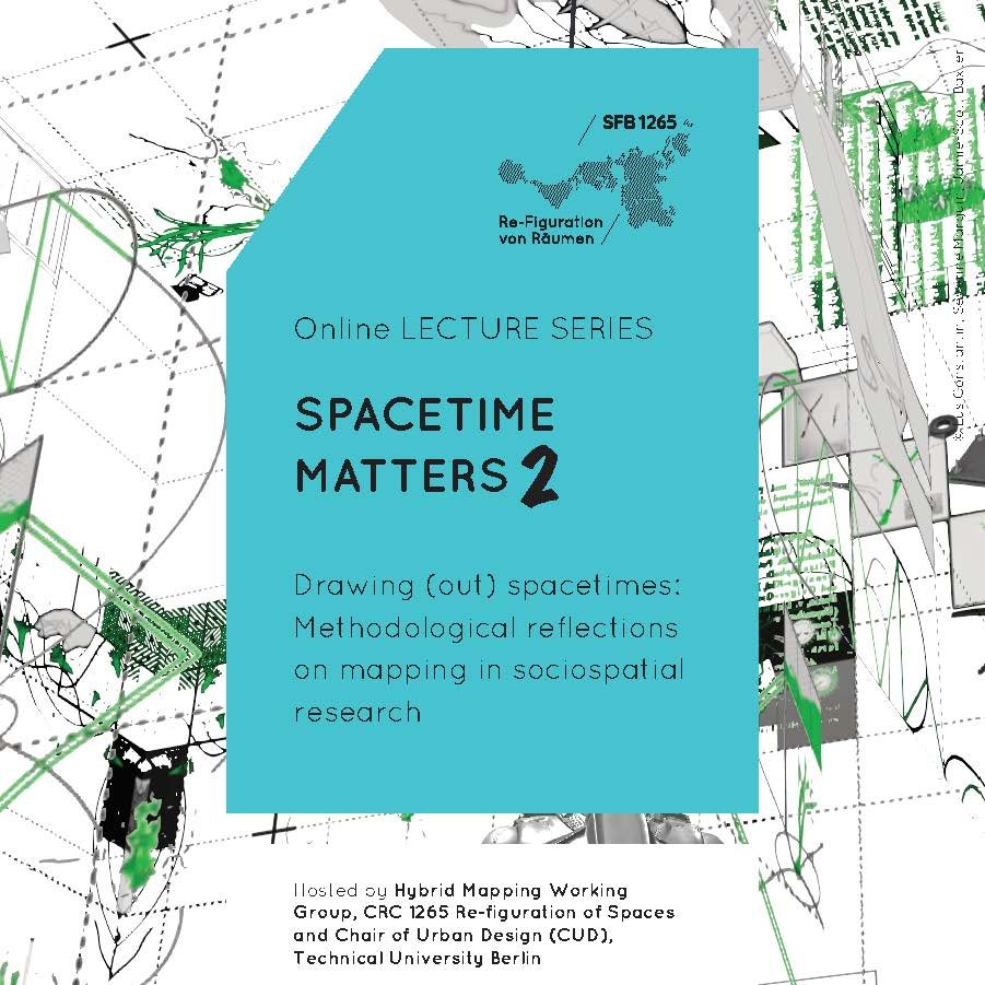SFB1265's tweet photo. #SaveTheDate:
The online/hybrid lecture series "Spacetime Matters" enters its second round!
International spatial scholars discuss the potential of mapping protocols to capture #spatialities and #temporalities.
Find dates and speakers here: https://t.co/JnwNAS8UWT https://t.co/XxmMxkLLdJ