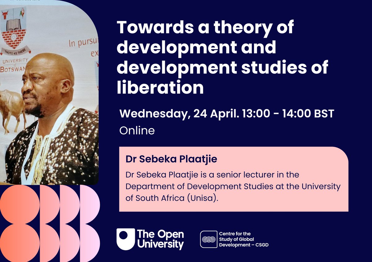 Starting at 1pm today!

CSGD Seminar: Towards a theory of development and development studies of liberation 🌍
📍 Online

Join us for critical reflections on #development theory and #DevelopmentStudies with Dr Sebeka Plaatjie.

Sign up: eventbrite.co.uk/e/towards-a-th…