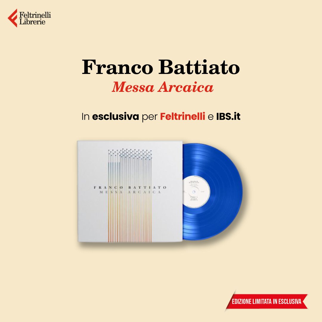 A tre anni dalla scomparsa di Franco Battiato, il 17/05 @UMusicItalia pubblicherà la nuova edizione di “Messa Arcaica”, uno dei suoi album più amati. Pre-ordinate il vinile blu in edizione limitata ed esclusiva per Feltrinelli e IBS.it 👉🏼bit.ly/Feltrinelli_Me…