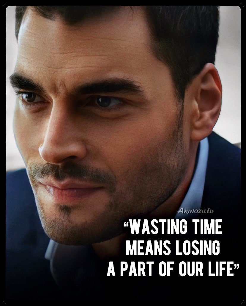 Never waste the time… #AkınAkınözü @AkinAkinozu