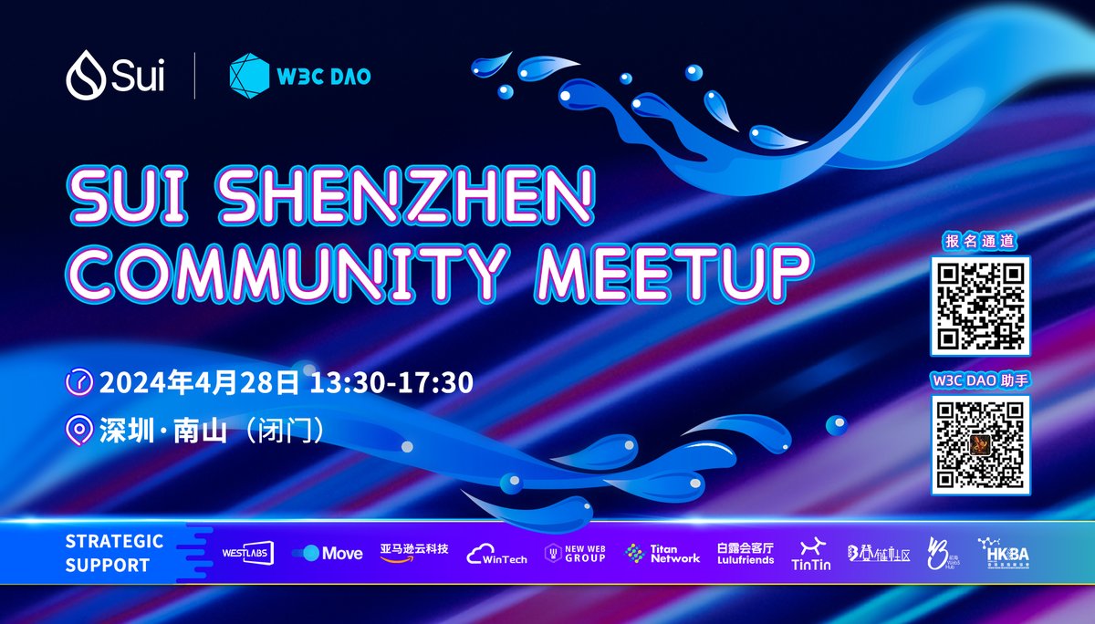 #Sui #Move Sui ShenZhen Community Meetup 深圳站｜Sui Overflow 全球黑客松前夕，与你一同洞悉Move开发的未来！  
🚀 由SUI和W3C DAO联合主办的Sui ShenZhen Community Meetup即将开启，4月28日13:30，等你来探索！