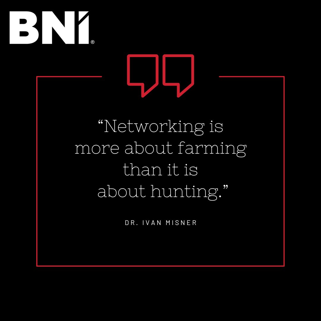 Networking Quote:

“Networking is more about farming than it is about hunting.” - Dr. Ivan Misner

#WednesdayWisdom #BNI #quote #quotivate #leadership #entrepreneur #LosAngelesBusiness #BNILosAngeles #bni4success #BNI #networking #business  #onlinenetworking #losangeles