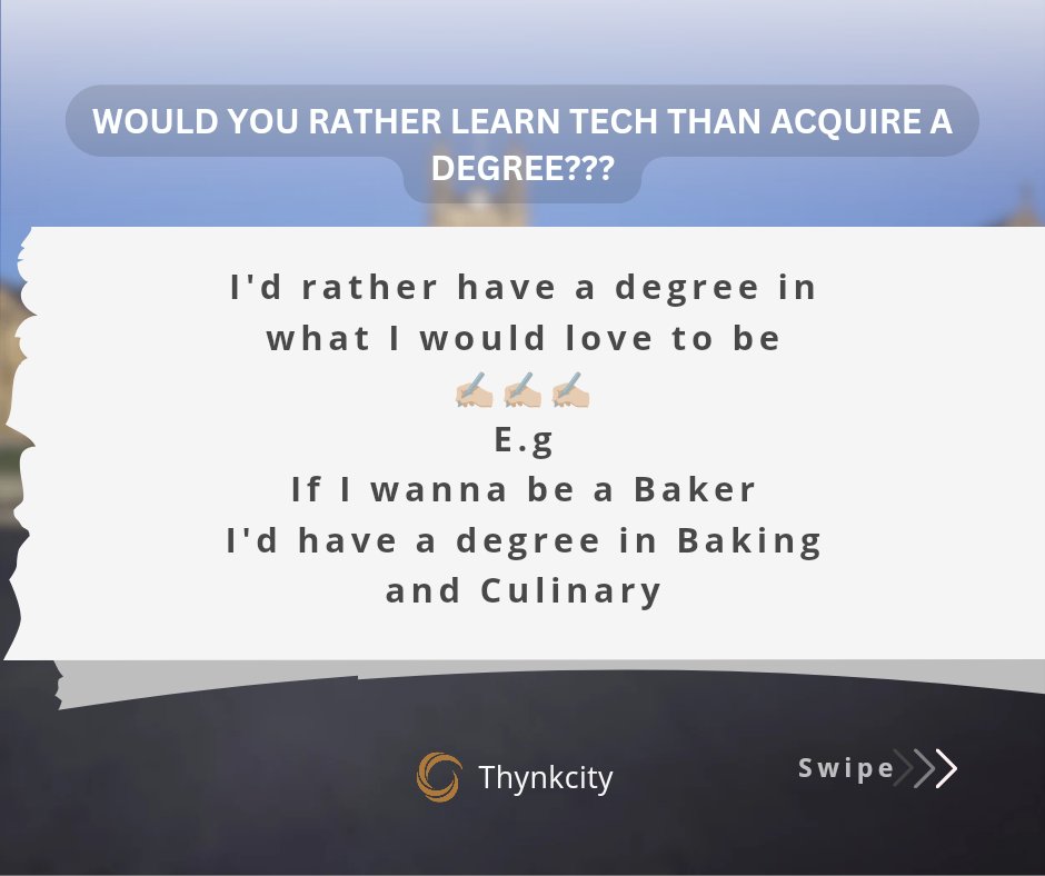 Would you rather learn tech than acquire a degree???

Engage with us💅🏽 

#wednesdaytalk #polls  #techbro #techinfo #techupdate #engagementpost #explore #explorepage  #questionnaire #thynkcitycommunity