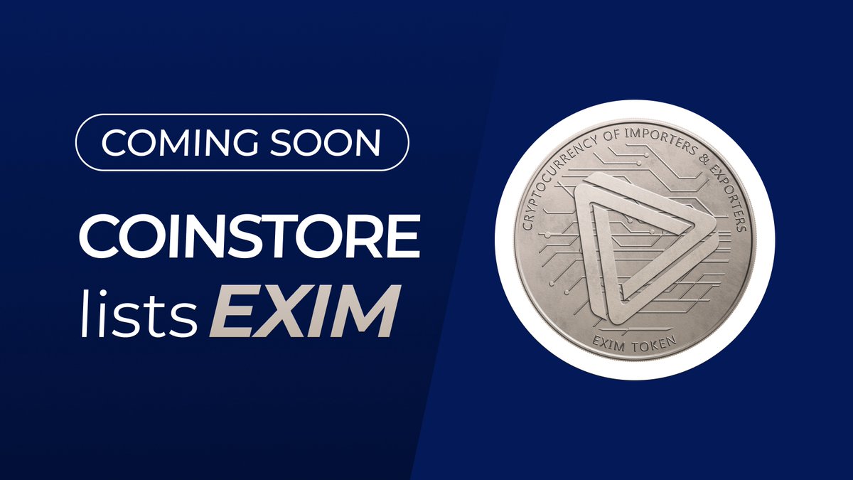 🔥 NEW LISTING ON COINSTORE 🔥 👏 Welcome: @CoimexGlobal  $EXIM👏 Watch this space for more👇 🌎 Official website: eximtoken.co 👩‍👧‍👦Official Telegram: t.me/eximtoken