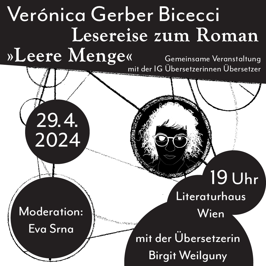 Die Autorin Verónica Gerber Bicecci ist in Wien! Am Montag, den 29. April um 19 Uhr, wird ihr Roman »Leere Menge«, übersetzt aus dem mexikanischen Spanisch von Birgit Weilguny, der im MaroVerlag erschienen ist, im Literaturhaus Wien vorgestellt. Wir freuen uns auf Euch!