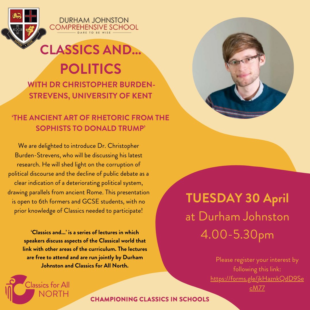 📢Join us for the next 'Classics and...' talk at @DurhamJohnston on 'The Ancient Art of Rhetoric from the Sophists to Donald Trump' with Dr Chrisopher Burden-Strevens. 📆30 April, 4-5.30pm at Durham Johnston ✍️please register your interest here: forms.gle/jkHaznkQdD9Sec…