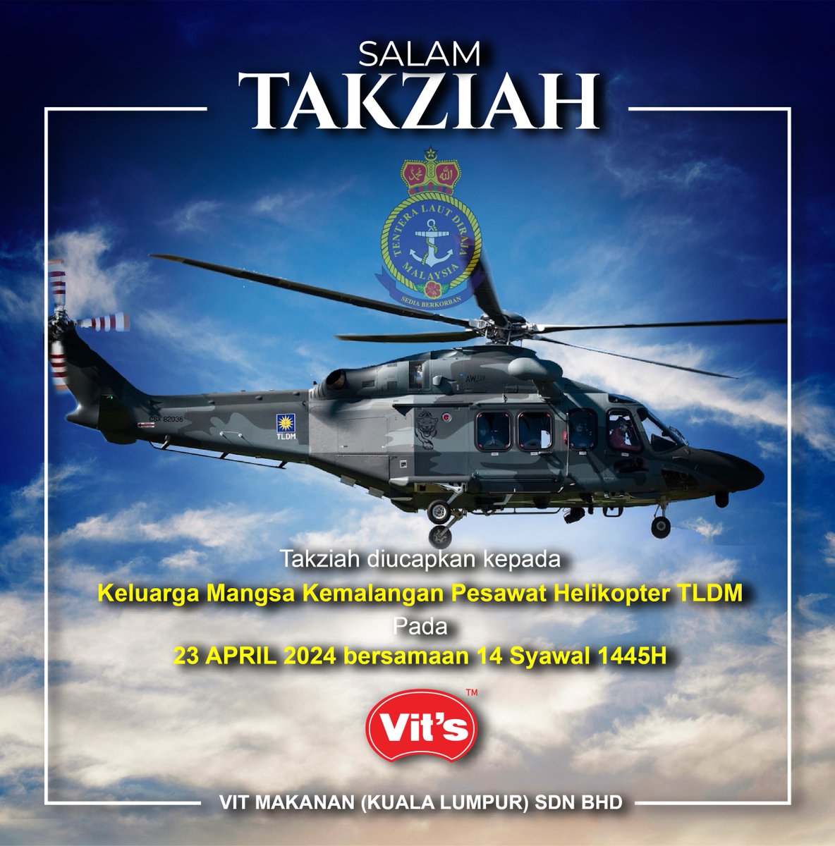 OfficialVits's tweet image. Vit's mengucapkan Takziah kepada seluruh ahli keluarga mangsa kemalangan Pesawat Helikopter Tentera Laut Diraja Malaysia (TLDM) pada 23 April 2024 bersamaan 14 Syawal 1445H.

#alfatihah
#vitsnoodles
#vitshalal
#panmeegorengpedas