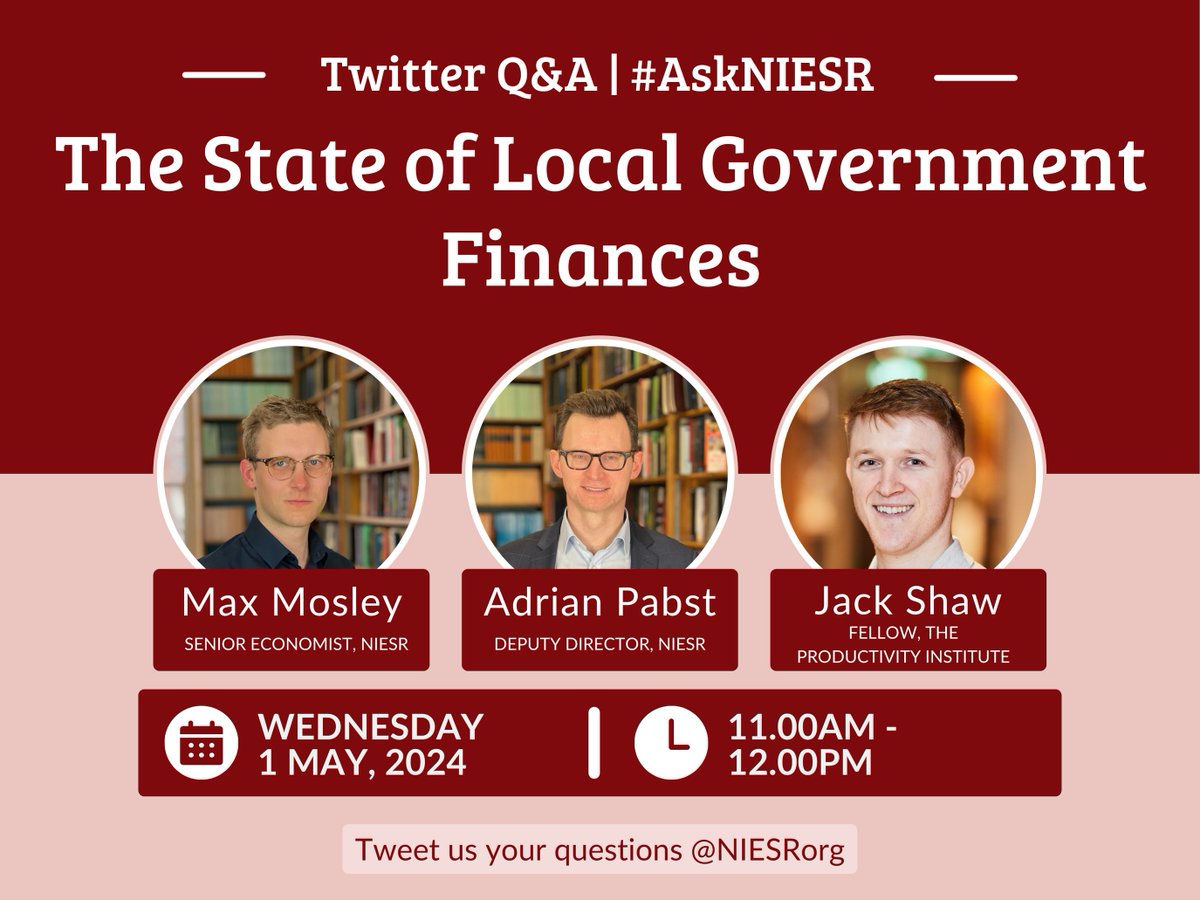 🚨 TWITTER Q&A - ONE WEEK TO GO 🚨 Next Wednesday our @AdrianPabst1 and @_maxmosley and @TPIProductivity's @JackTShaw will answer your questions on 'The State of Local Government Finances' ahead of the #LocalElections ⚡️🗳️ Tweet us your questions using #AskNIESR @NIESRorg