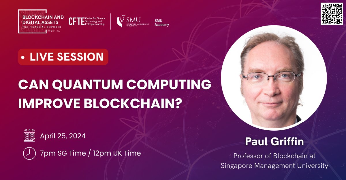 Join our latest live webinar “Can Quantum Computing Improve Blockchain?”, led by Paul Griffin, Professor of Blockchain at @sgSMU!🚀 Ready? Secure your seat now👉my.cfte.education/courses/tokeni… Discover our programme now👉courses.cfte.education/blockchain-and… #blockchain #quantumcomputing #webinar