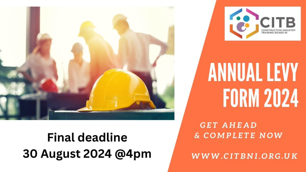 CITB NI Registered Employers - you should have received your Annual Levy Return Form. Get ahead and complete and submit now! Forms can be completed online @ citbni.org.uk