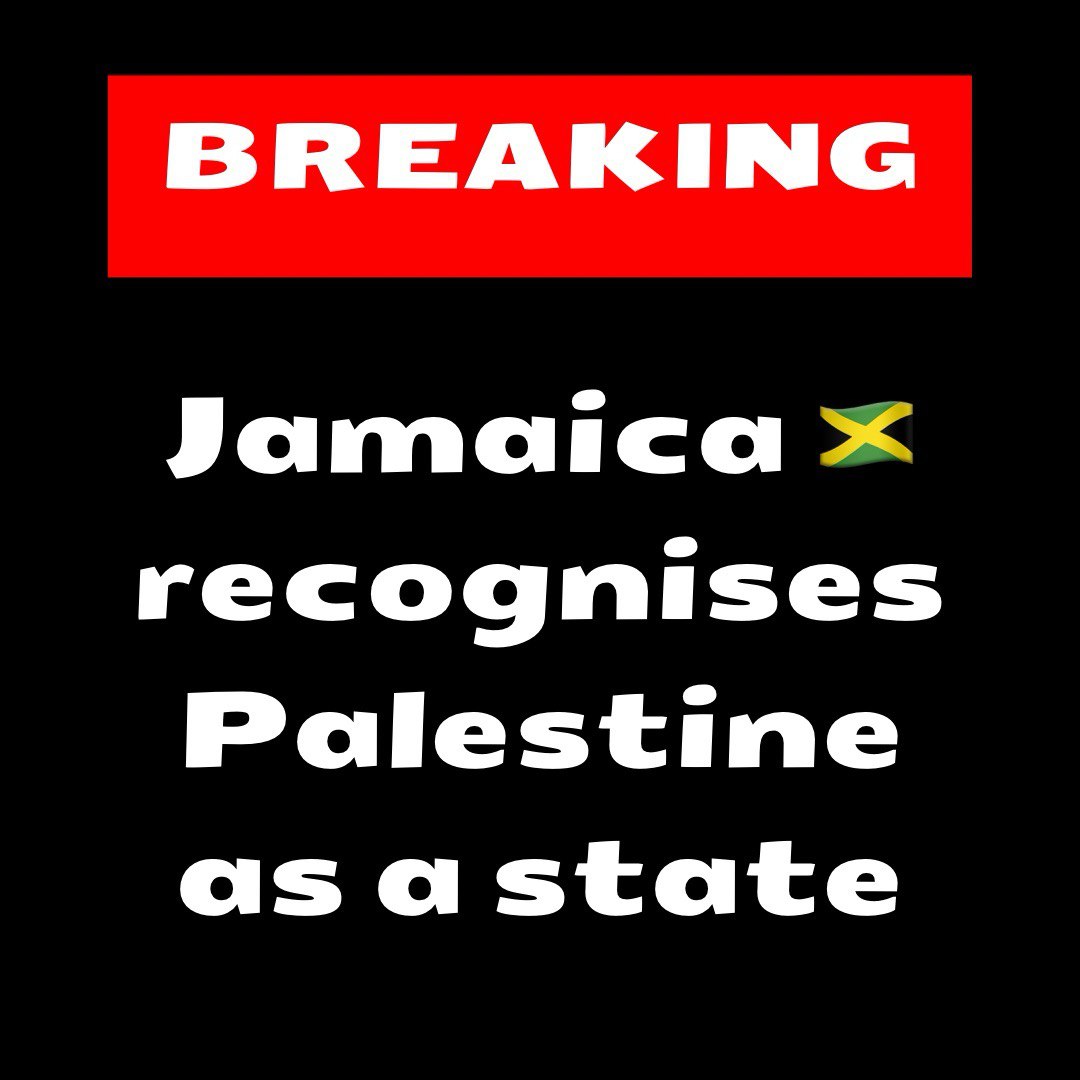 🚨BREAKING🚨

The Government of Jamaica has taken the decision to recognise the State of Palestine.

The decision was confirmed by Minister of Foreign Affairs and Foreign Trade, Senator Kamina Johnson Smith, following deliberations of the Cabinet on Monday, April 22.

Source: