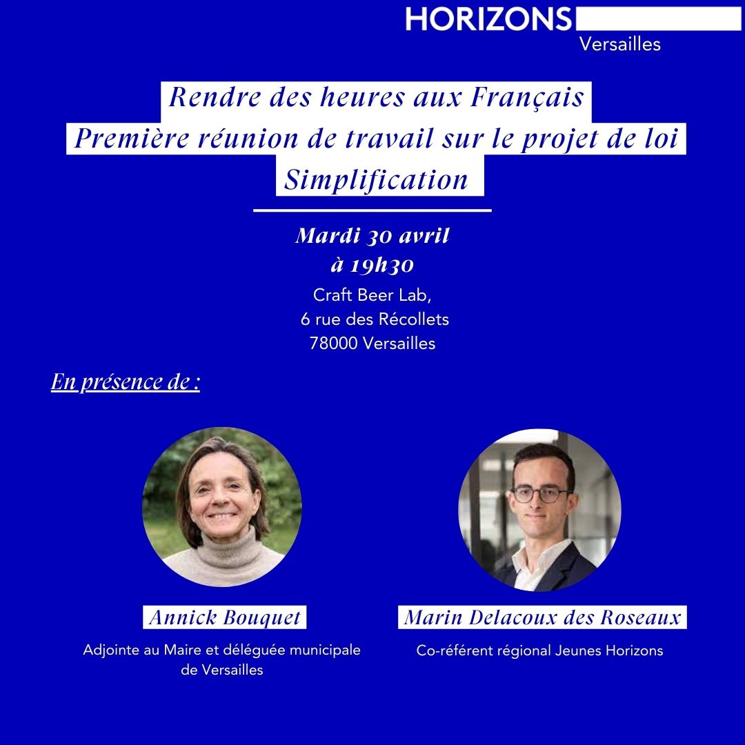 Le comité #Horizons de Versailles lance son premier cycle de travail sur le projet de loi Simplification 📄

📆 Mardi 30 avril 

Inscription 👉 urlr.me/zJs24

À dérouler ⬇️