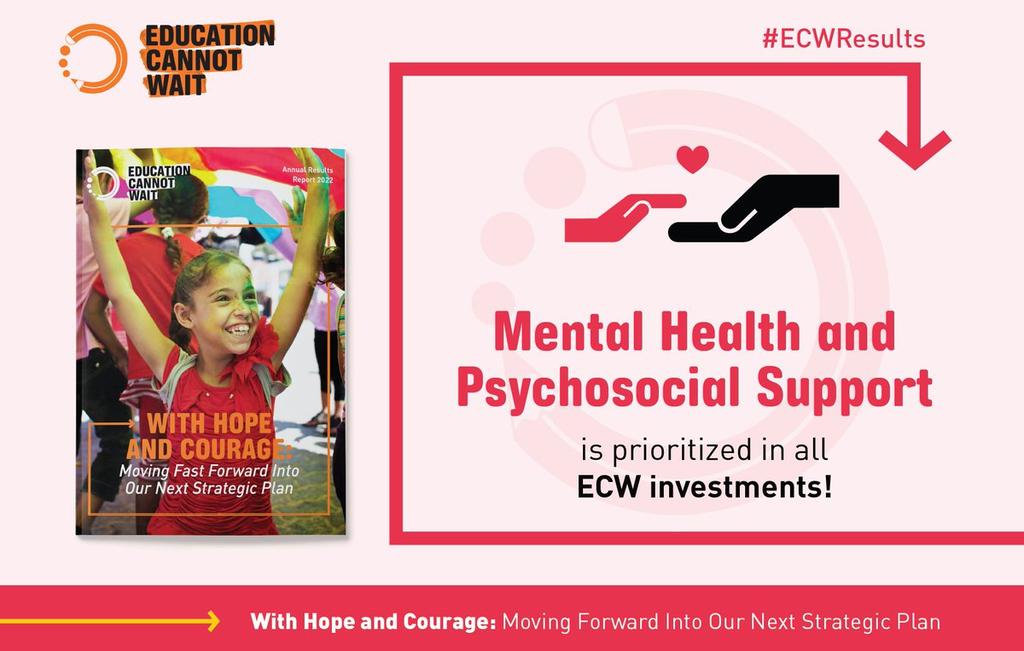 💚Mental Health and Psychosocial Support are prioritized in all @EduCannotWait investments! #MHPSS was incorporated in all Multi-Year Resilience Programmes & First Emergency Response grants in 2022. Learn more👉bit.ly/ECWResults22 @UN #ECWResults #222MillionDreams✨📚