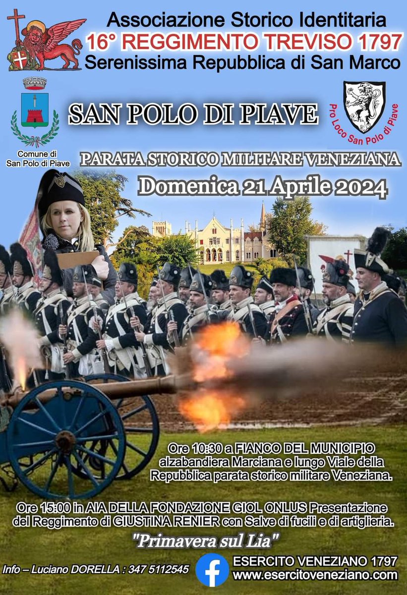 L'ASSOCIAZIONE STORICO IDENTITARIA 16° REGGIMENTO TREVISO 1797 SERENISSIMA REPUBBLICA DI SAN MARCO 
In collaborazione con la PROLOCO di SAN POLO e il COMUNE di SAN POLO di PIAVE 
Presentano: 
'PARATA STORICO MILITARE VENEZIANA '
Domenica 21 Aprile 2024 San Polo di Piave TV