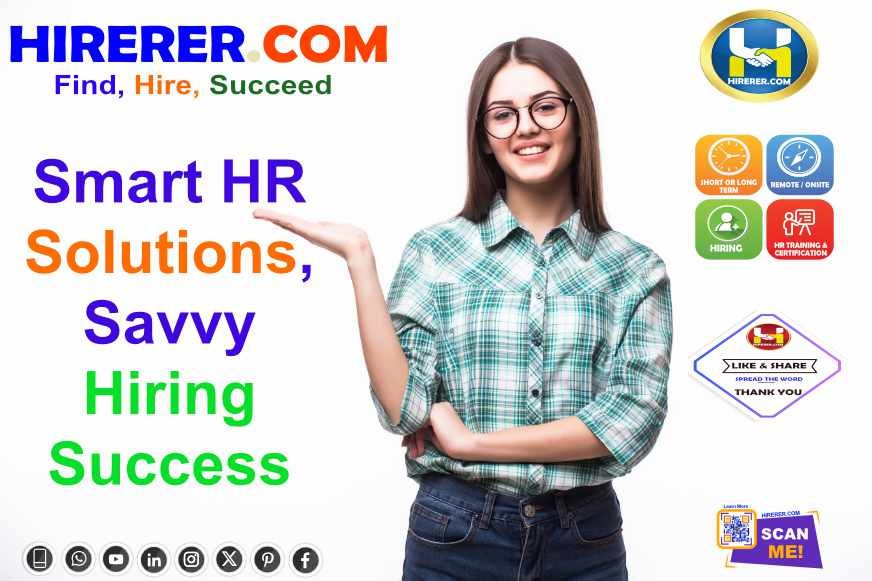 HIRERER.COM, Seamless Hiring Solutions for Your Business Goals

visit services.hirerer.com to know more

#HRStrategies #TalentAcquisition #HRConsulting #RecruitSmart #EmploymentTrends #rentahr #outofjob #Hirerer #SmartlyHiring #iHRAssist #SmartlyHR