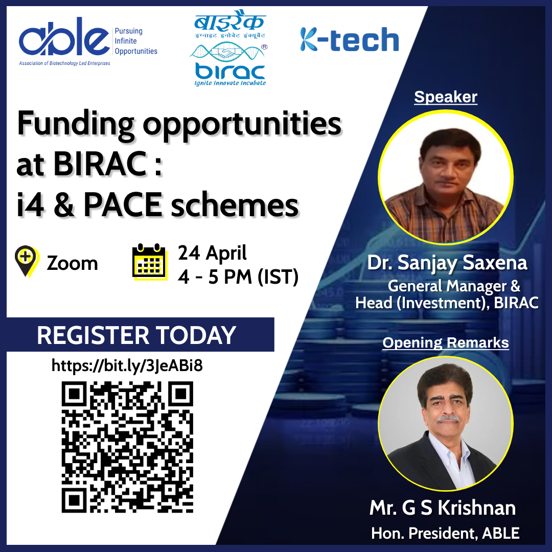 📢 Don't miss out! Secure your spot now for the ABLE webinar on 'Funding Opportunities at BIRAC: i4 & PACE Schemes' scheduled Today, April 24th at 4PM (IST). Register via Zoom bit.ly/3JeABi8