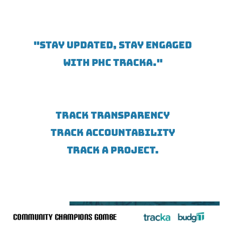 Be a part of the solution! Explore PHC Tracka and contribute to better healthcare for all. 

STAY ACTIVE, TRACK JUSTICE, TRACK TRANSPARENCY, TRACK A PROJECT.

TO BEGIN JOIN US @TrackaNG

#TrackAProject
#HealthcareSolutions 
#PHCTracka