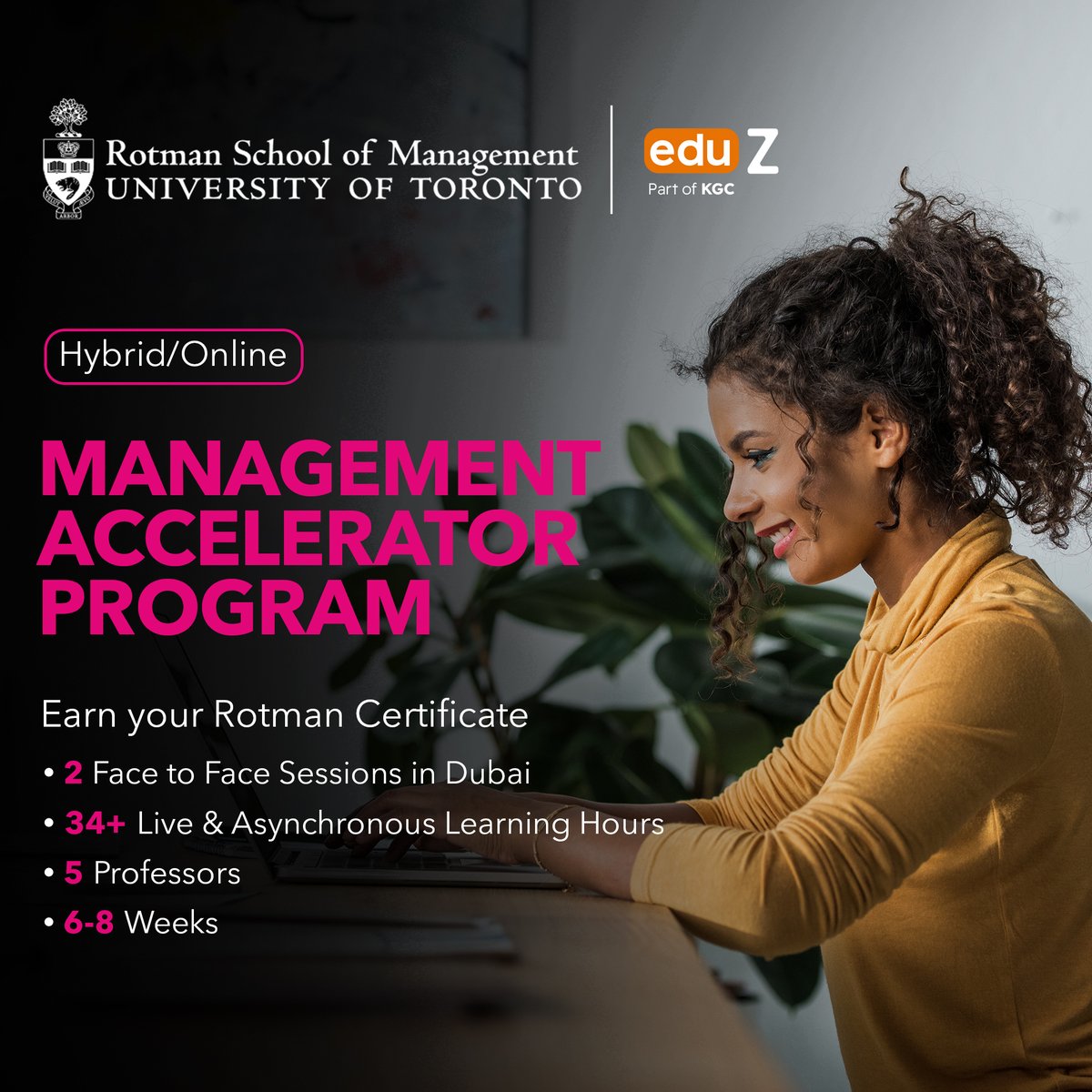Rotman School of Management, in collaboration with eduZ, launches the exclusive Management Accelerator Program! Elevate your career with our flexible online or hybrid learning options. Enjoy special group discounts, earn your prestigious certificate, and prepare to lead with