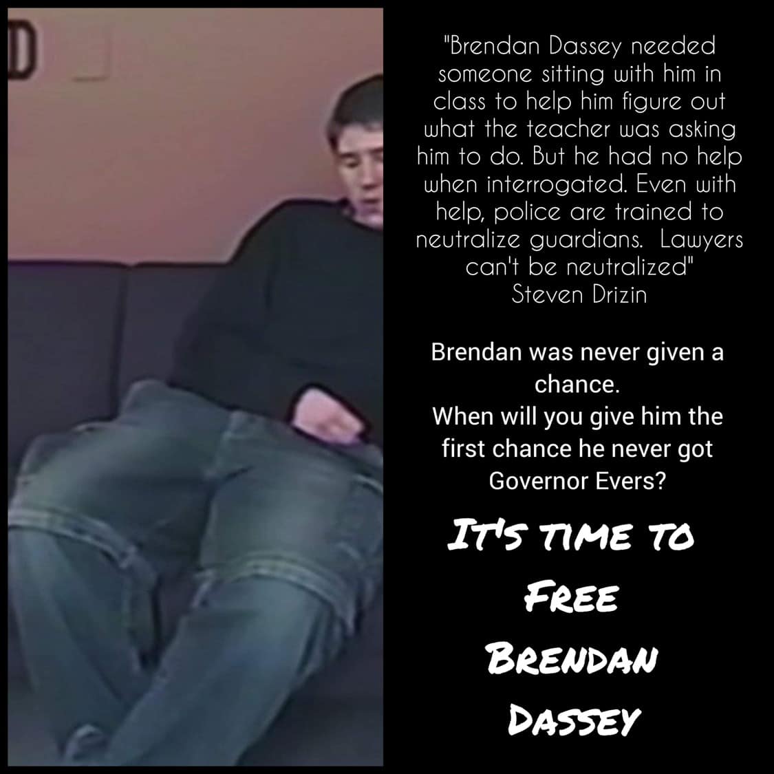 .@GovEvers One of your promises was to stop over crowding in your states prison, a great and perfect way to do it is to send innocent people like #BrendanDassey home. BRENDAN IS INNOCENT #FreeBrendanDassey #BringBrendanHome