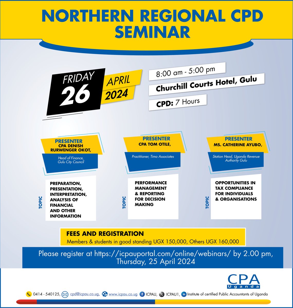 Calling all accountants in the Northern Region! Don't miss the CPD Seminar at Churchill Courts Hotel, Gulu on April 26th, featuring expert presenters CPA Denish Rurwenger Okot, CPA Tom Otile, and Ms. Catherine Ayubo. Register now: bit.ly/NorthernCPD #WeCreateImpact