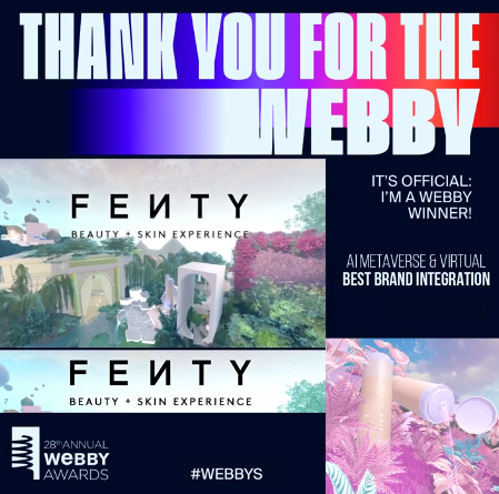 Rihanna's @fentybeauty won a Webby Award for 'Best Brand Integration in the AI, Metaverse & Virtual' for their Roblox Experience 👏 The brand was also honored in the category 'Best Use of Social Media' for their Super Bowl advertising. winners.webbyawards.com/search?years=0…