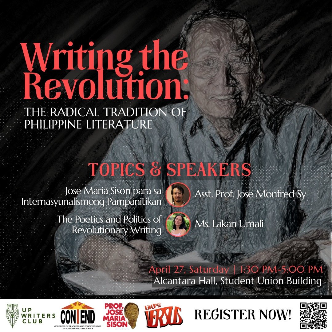 CONTEND_UP's tweet image. WRITING THE REVOLUTION: THE RADICAL TRADITION OF PHILIPPINE LITERATURE

📷 27 April 2024 (Saturday) | 1:30 PM - 5:00 PM
📷 Alcantara Hall, Student Union Building
📷 Register through this link: tinyurl.com/WritingTheRevo…

#WriteBack
#LitUP2024
#ThisVerseIsOurs
#KaJomaLives