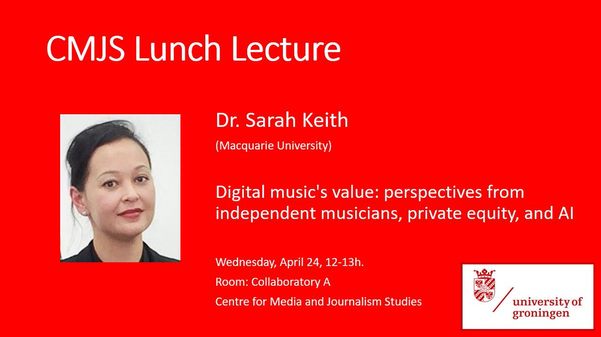 Where does the value of digital music lie? Sarah Keith from @Macquarie_Uni will be doing today's @univgroningen CMJS lunch lecture on 'Digital music's value: perspectives from independent musicians, private equity, and AI'.