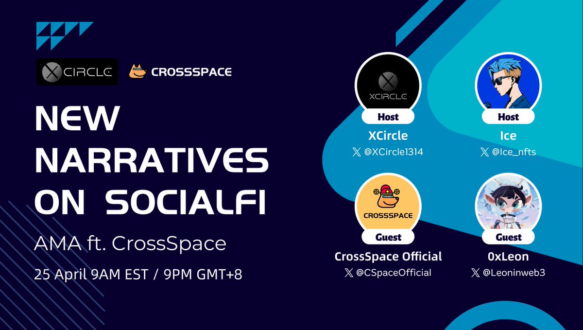 Excited to host another chat with @XCircle1314 community and share #CrossSpace’s latest #SocialFi narratives! AMA coming soon, reserve your spots now! Date&Time: 25 April 9AM EST / 9PM GMT+8 Host: @XCircle1314 @ice_nfts Guest: @Leoninweb3 Language: English Reserve your spot…