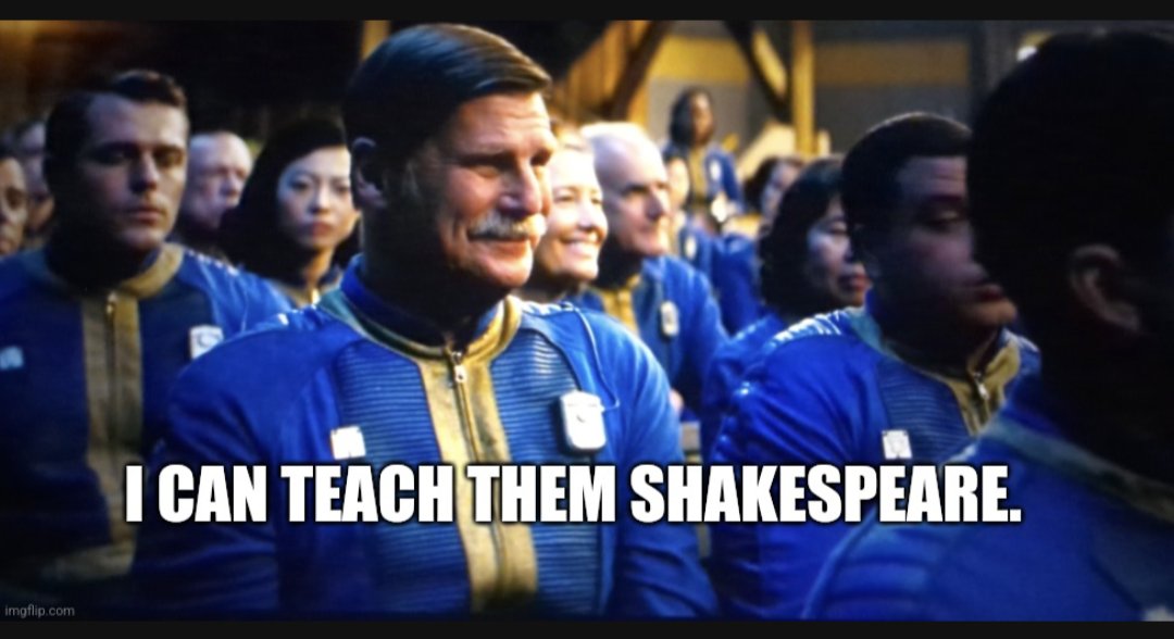 'I can teach them Shakespeare. And when they're ready, Marlowe.'