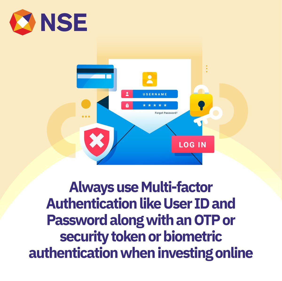 Stay one step ahead in online investing - use Multi-factor Authentication for added security!

#InvestSmart #SecureInvesting #MultiFactorAuthentication #NSE #NSEIndia @ashishchauhan