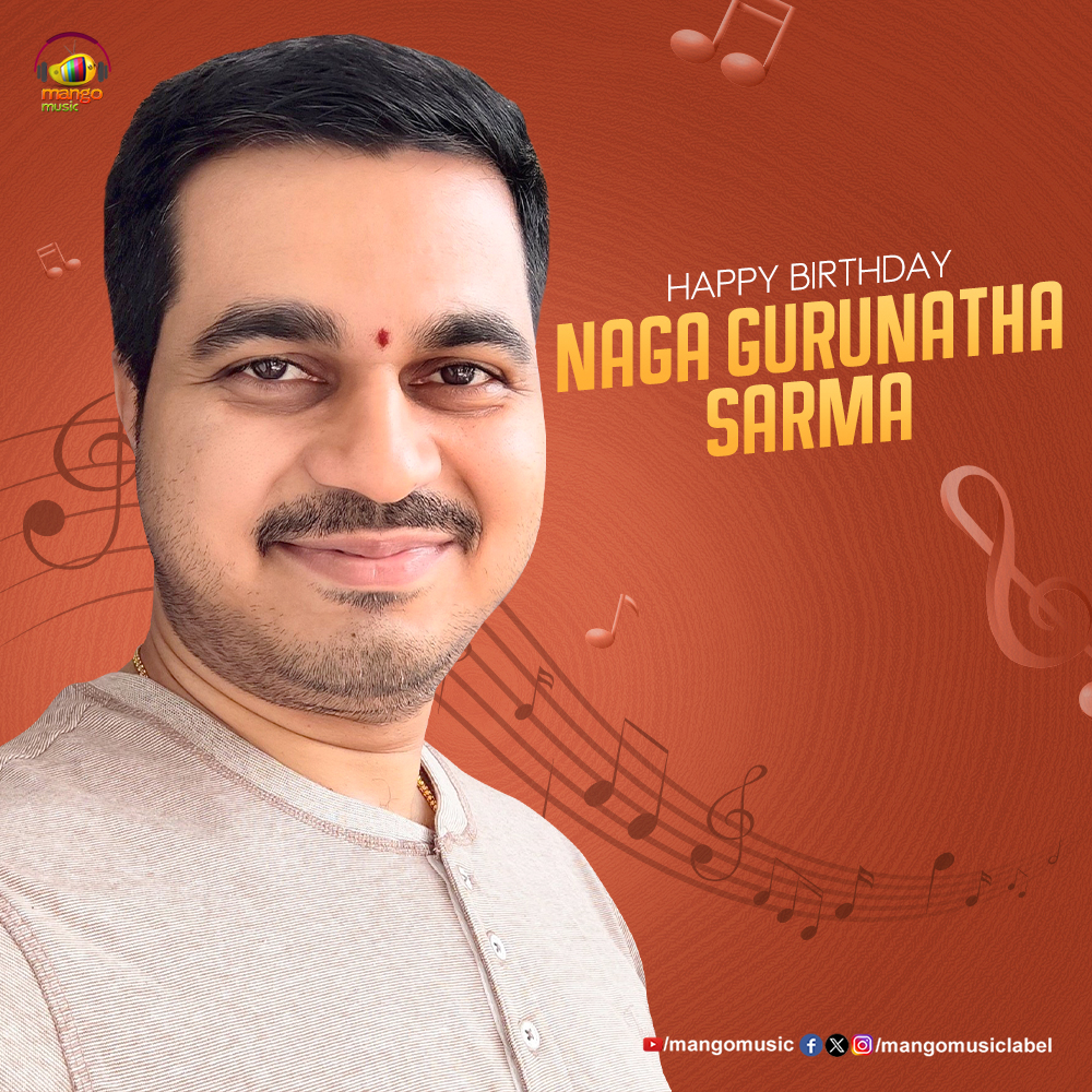 Here's wishing the Lyricist #NagaGurunathaSarma a Very Happy Birthday!🎂 We wish you a blockbuster musical year ahead!🤗 #HappyBirtdayNagaGurunathaSarma #HBDNagaGurunathaSarma #MangoMusic