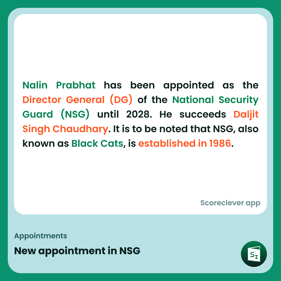 🟢🟠 𝐈𝐦𝐩𝐨𝐫𝐭𝐚𝐧𝐭 𝐍𝐞𝐰𝐬: New appointment in NSG

Follow Scoreclever News for more

#ExamPrep #UPSC #IBPS #SSC #GovernmentExams #DailyUpdate #News