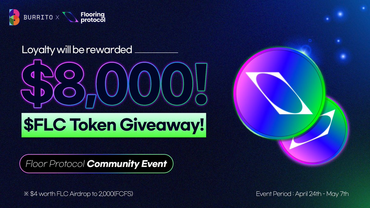BurritoGlobal's tweet photo. Event Announecement🔥

We'll be hosting a community joining event with Floor protocol(@floorprotocol)

You'll also get airdrops for FLC tokens worth $8,000 in total!!

🔗https://t.co/cKcZtJmeNB

#FLC #Floorprotocol https://t.co/X4zKzwKp99