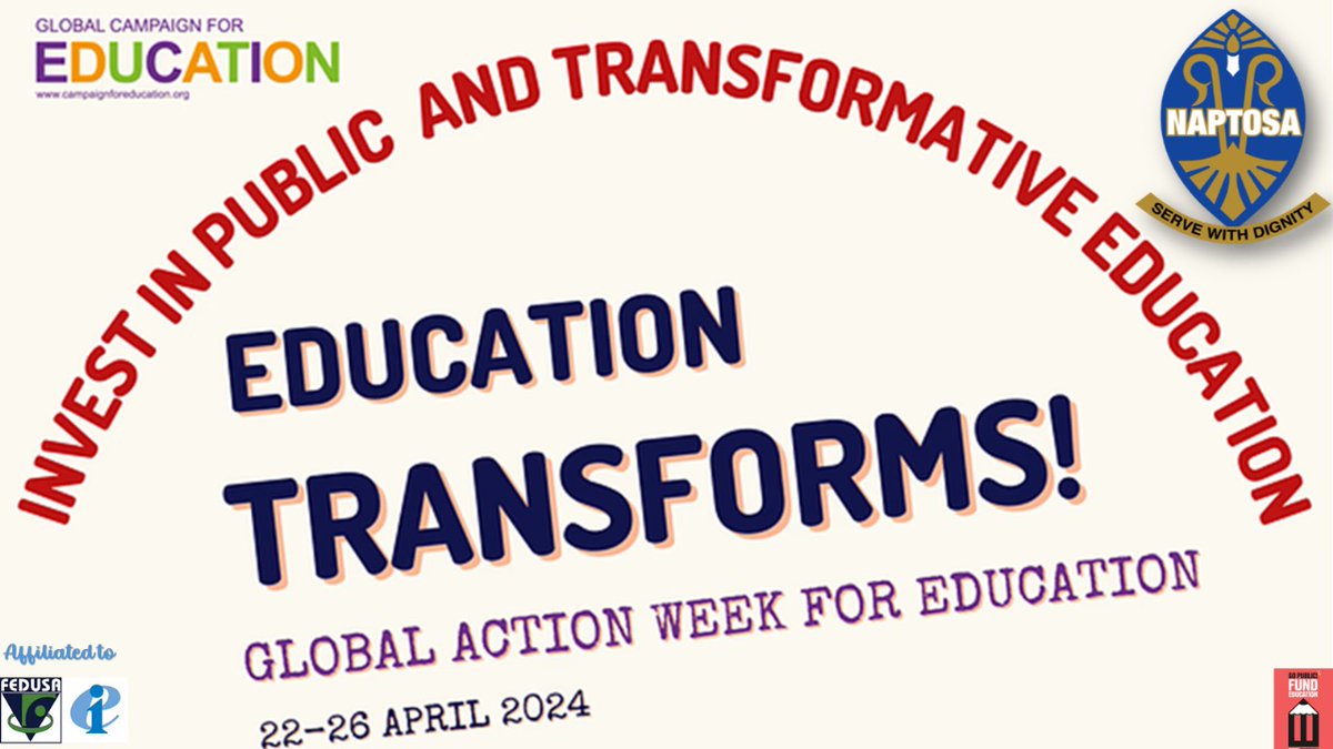 NAPTOSA Supports Global Action Week for Education. Invest in Public and Transformative Education! #EducationTransforms #GoPublic #FundEducation #ServeWithDignity #NAPTOSAcares