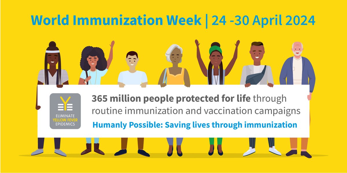 #worldimmunizationweek starts today! Since the inception of the EYE Strategy 365 million lives have been saved from #YellowFever through routine immunization and vaccination campaigns. Humanly Possible: Saving lives through immunization @WHO @gavi @UNICEF @WHOAFRO @pahowho