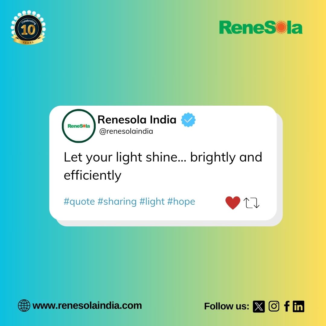 Let your light shine... brightly and efficiently #motivation #Renesola #quoteoftheday #sharing