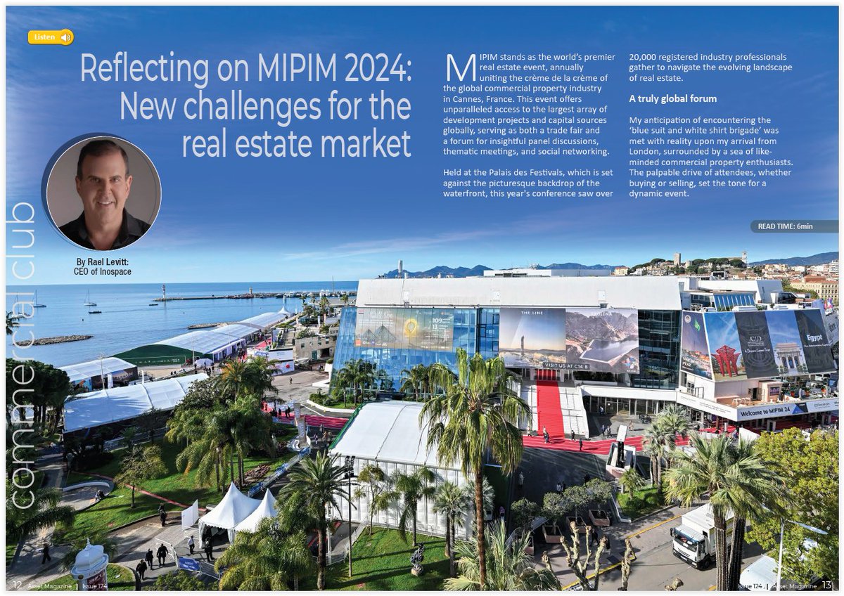 MIPIM stands as the world’s premier real estate event, annually uniting the crème de la crème of the global commercial property industry in Cannes, France. 

Rael Levitt attended MIPIM and reports back with his observations in the April issue of Asset - lnkd.in/dqFtAier
