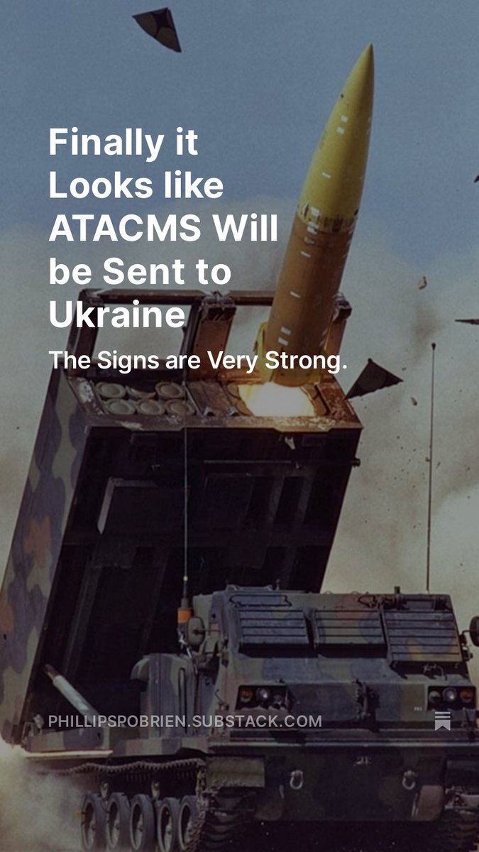 Hi All, Excellent news as it seems that long-range ATACMS will be heading to Ukraine soon. Tried to summarize the signs and what they mean in this piece.