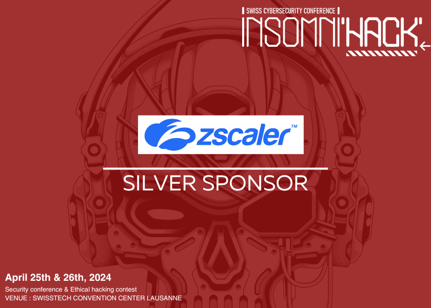 🚨📢 Insomni'hack 2024  

We are delighted to welcome for the first time this year Zscaler as a Silver sponsor.  

🤝 Special thanks to: Celine Hertel, Mallory Binggeli & Nicolas Lehoux  

👉 Find the full program here : ow.ly/fSfp50RmRGA 

#INSO24 #Insomnihack