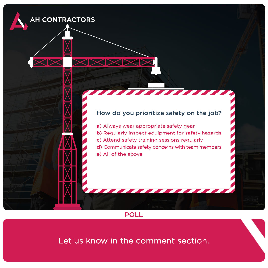 Share your thoughts in the comments below and let's keep our work environment safe for everyone.
#AHContractors #poll #CommentNow