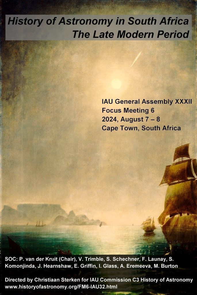 The IAU Focus Meeting 6 on 'History of Astronomy in South Africa: The Late Modern Period' will be held at the XXXII IAU General Assembly in Cape Town, South Africa, on August 7-8, 2024. 

historyofastronomy.org/FM6-IAU32/ 
#IAUFM6 #IAUGA2024