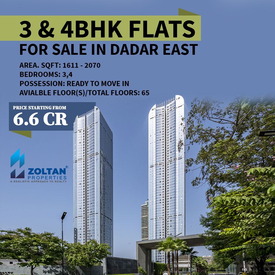 Flats for sale in Dadar East, Mumbai, offering 3BHK and 4BHK for incomparable luxury! 🏙️✨Imagine indulging in 24x7 pampering and luxury in one of Mumbai's tallest skyscrapers with spacious apartments from 1611 - 2070 Sft.

#ZoltanProperties #dadareast #mumbai #mumbairealestate