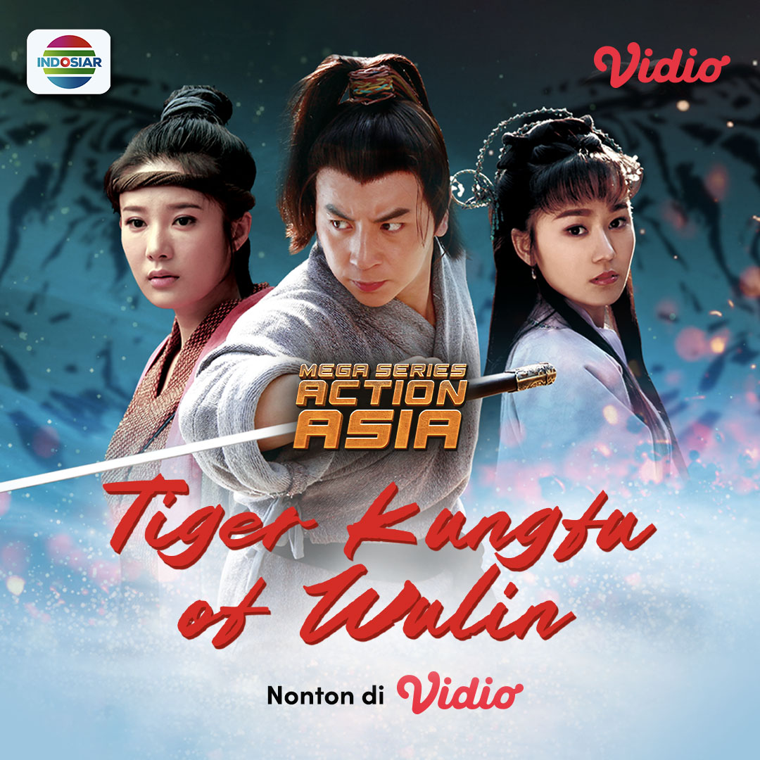 Tonton Keseruan Mega Seres Action Asio - Tiger Kungfu of Wulin di Vidio! vid.id/HRcekc